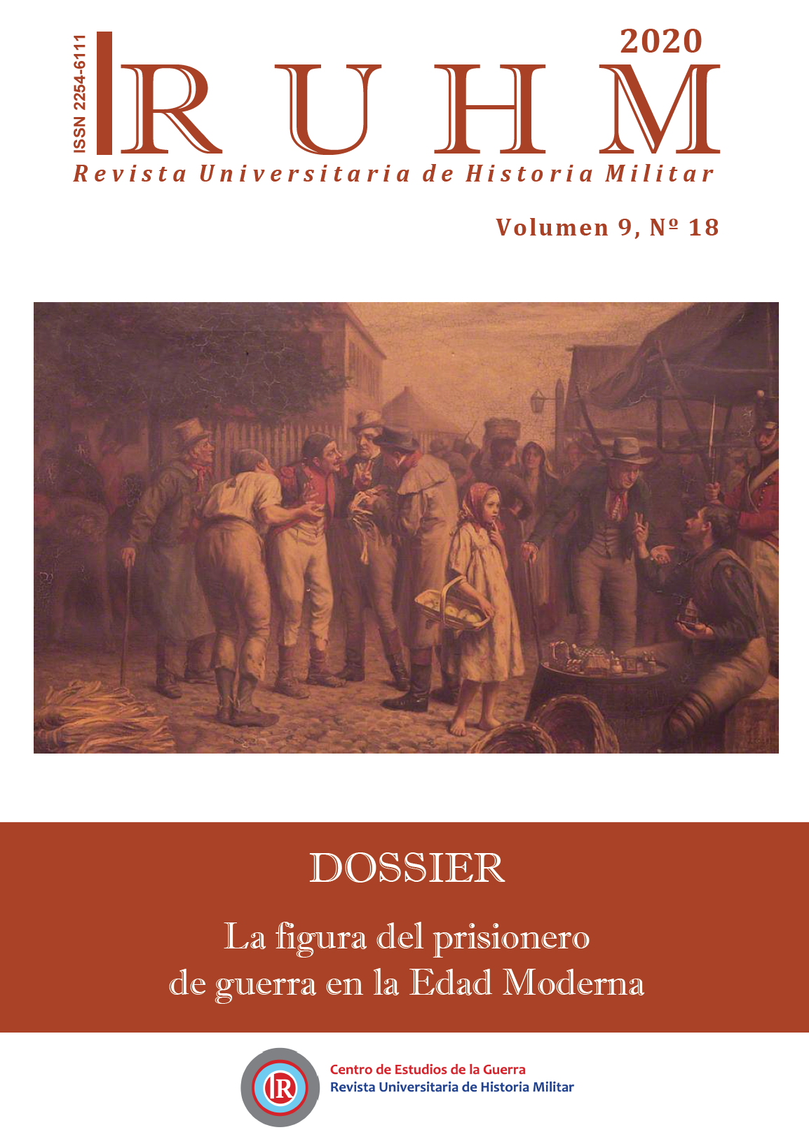 					View Vol. 9 No. 18 (2020): La figura del prisionero de guerra en la Edad Moderna: fuentes, percepciones, vivencias y sociabilidad
				