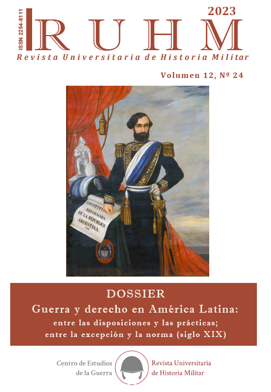 					Ver Vol. 12 Núm. 24 (2023): Guerra y derecho en América Latina: entre las disposiciones y las prácticas; entre la excepción y la norma (siglo XIX)
				