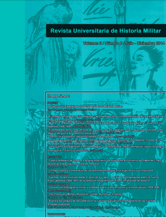 					View Vol. 3 No. 6 (2014): La Guerra Civil Española de 1936-1939 en la nueva historia militar
				